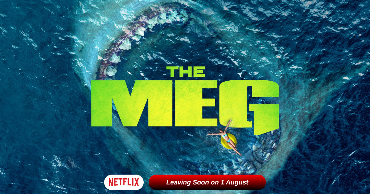 ชวนดู The Meg (2018) ก่อนลา Netflix พร้อม 5 เหตุผลว่าทำไมหนังฉลามยักษ์เรื่องนี้ถึงยังน่าดูในปี 2025?